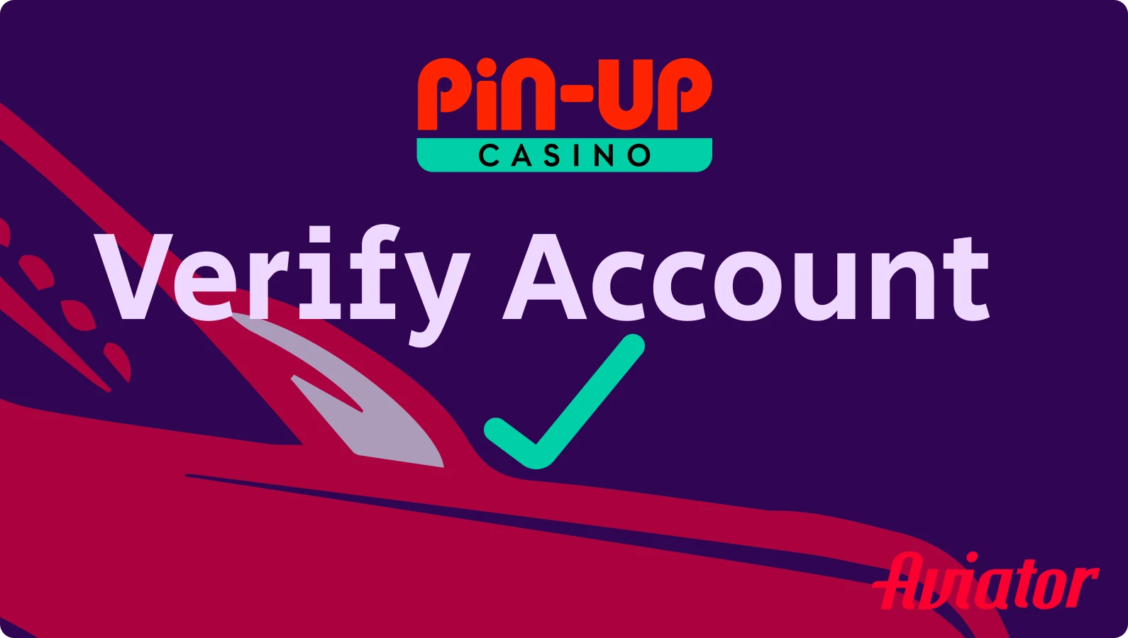 Pin Up Casino Aviator Game Verify Account